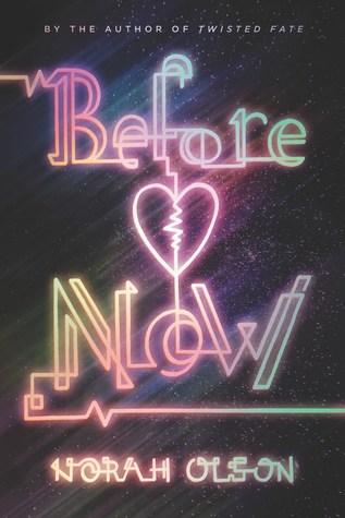 Before Now by Norah Olson (HC)
