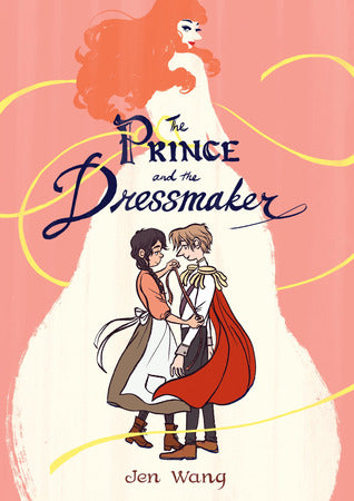 The Prince and the Dressmaker by Jen Wang (PB)