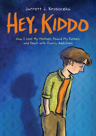 Hey, Kiddo by Jarrett J. Krosoczka (PB)