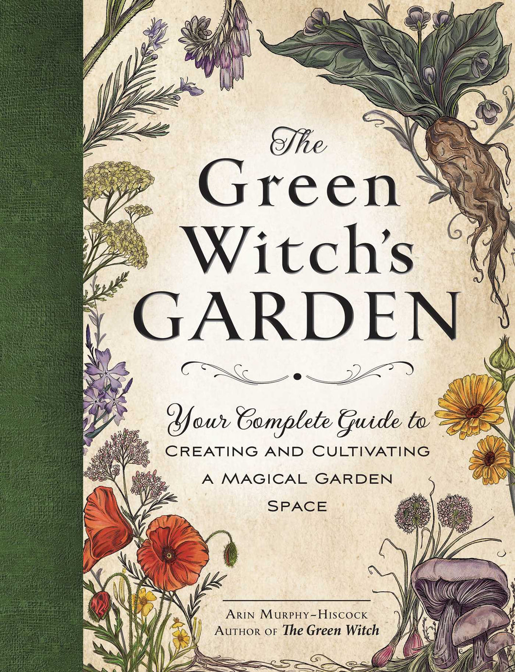 The Green Witch's Garden by Arin Murphy-Hiscock (HC)