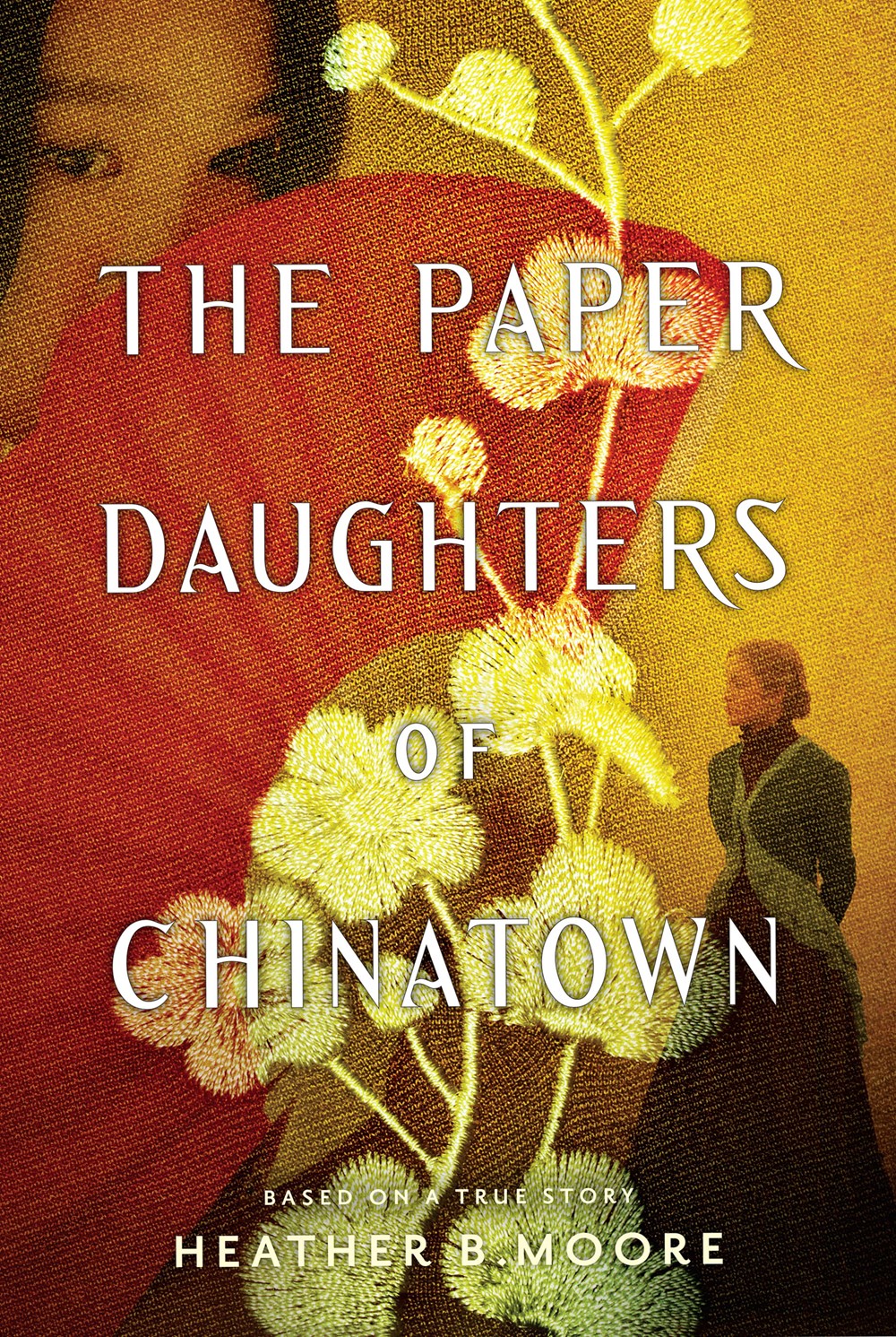 The Paper Daughters of Chinatown by Heather B. Moore (PB)