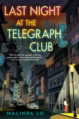 Last Night at the Telegraph Club by Malinda Lo (PB)