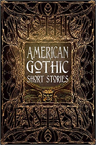 American Gothic Short Stories, By Flame Tree Publishing