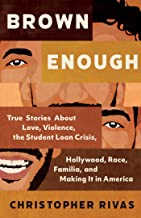 Brown Enough, by Christopher Rivas