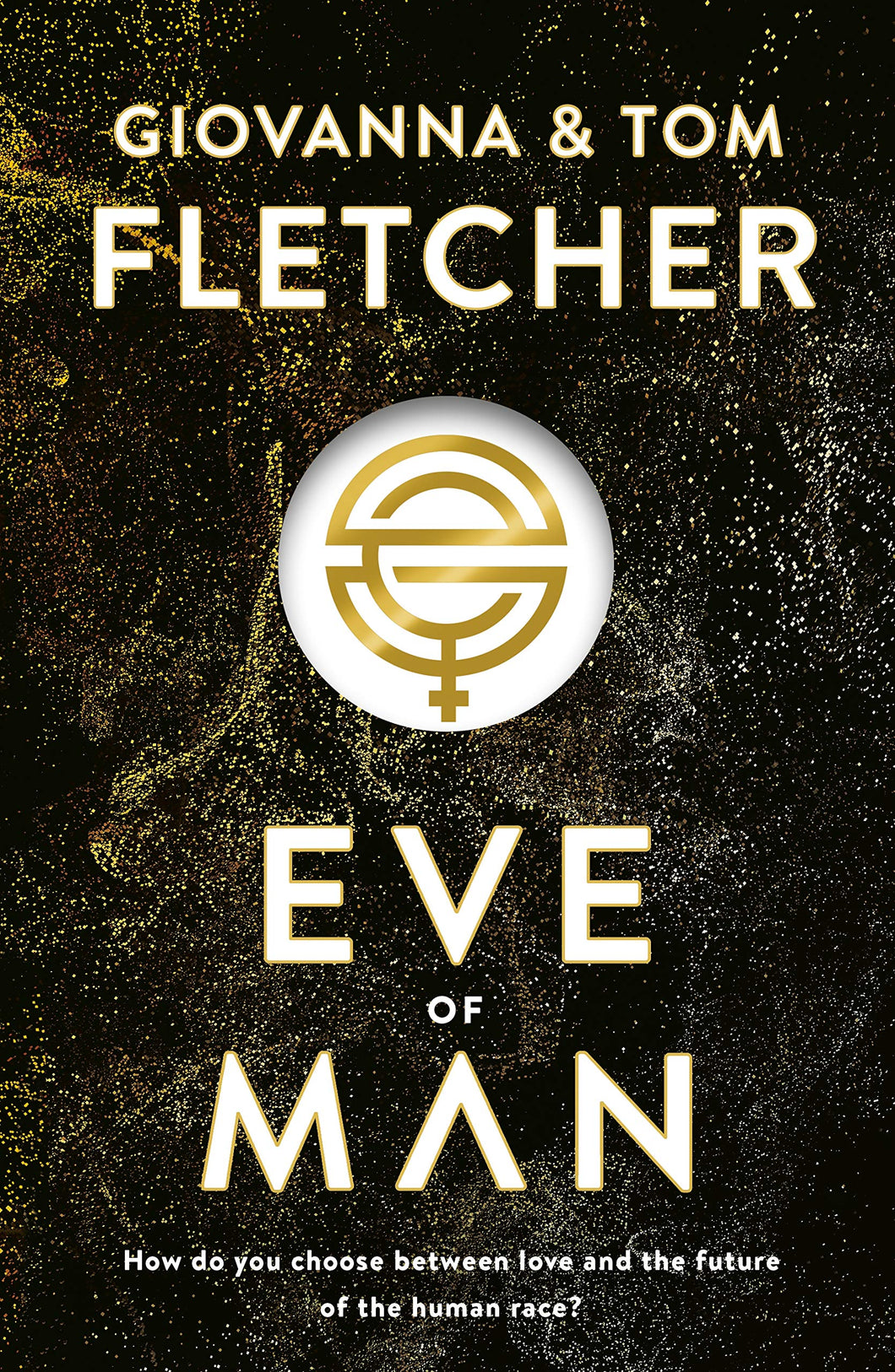 Eve of Man by Giovanna and Tom Fletcher