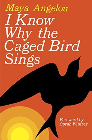 I Know Why the Caged Bird Sings (Maya Angelou's Autobiography #1) by Maya Angelou (HC)
