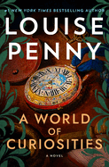 A World of Curiosities by Louise Penny (Hardcover)