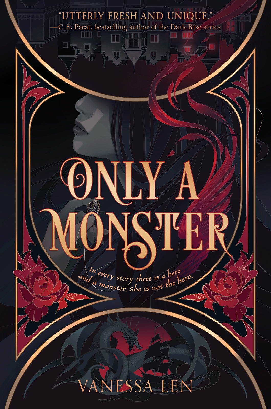 Only a Monster by Vanessa Len (HC)